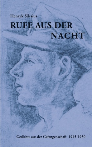 Rufe aus der Nacht von Silesius,  Henryk