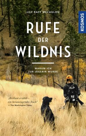 Rufe der Wildnis von McCaulou,  Lily Raff