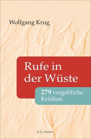 Rufe in der Wüste von Krug,  Wolfgang