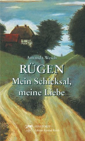 Rügen. Mein Schicksal, meine Liebe von Wesch,  Amanda