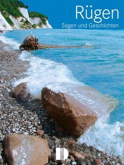 Rügen – Sagen & Geschichten von Gebhardt,  Lutz, Liebert,  Krystin