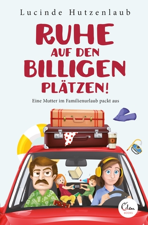 Ruhe auf den billigen Plätzen! von Hutzenlaub,  Lucinde