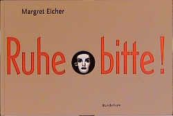 Ruhe bitte! von Eicher,  Margret, Harten,  Hans Ch, Rehberg,  Karl S