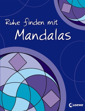 Ruhe finden mit Mandalas von Labuch,  Kristin