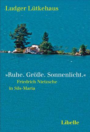 ‚Ruhe. Größe. Sonnenlicht.‘ von Lütkehaus,  Ludger, Schaefer,  A T