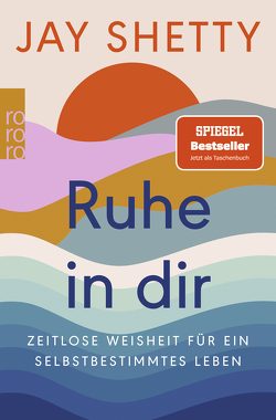 Ruhe in dir von Krauss,  Viola, Schulte,  Sabine, Shetty,  Jay