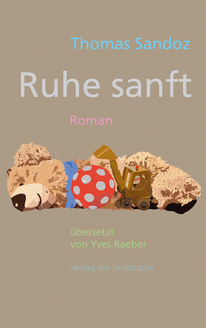 Ruhe sanft von Aeschbacher,  Ursi Anna, Raeber,  Yves, Sandoz,  Thomas