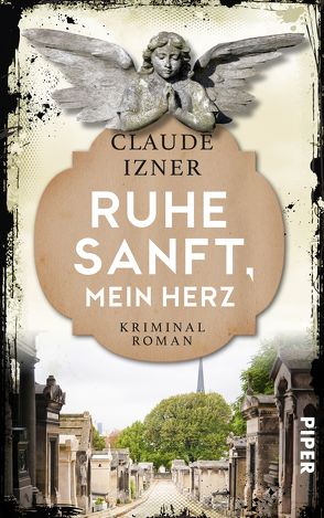 Ruhe sanft, mein Herz von Izner,  Claude, Wurster,  Gaby