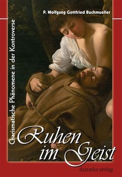 Ruhen im Geist von Birkenhauer,  Martin, Buchmüller,  Wolfgang Gottfried