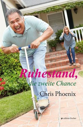 Ruhestand, die zweite Chance von Phoenix,  Chris