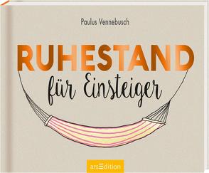 Ruhestand für Einsteiger von Jessler,  Nadine, Vennebusch,  Paulus