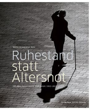 Ruhestand statt Altersnot von Illi,  Martin, Welti,  Ernst