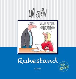 Ruhestand – Viel Spaß! von Stein,  Uli