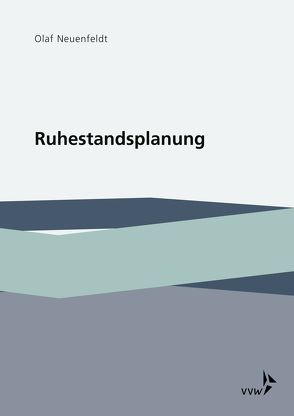 Ruhestandsplanung von Neuenfeldt,  Olaf