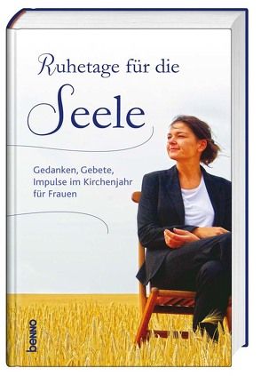 Ruhetage für die Seele von Bauch,  Volker, Hintersberger,  Benedikta, Schmidt,  Jordana, Schridde,  Katharina