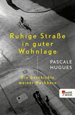 Ruhige Straße in guter Wohnlage von Hugues,  Pascale, Künzli,  Lis