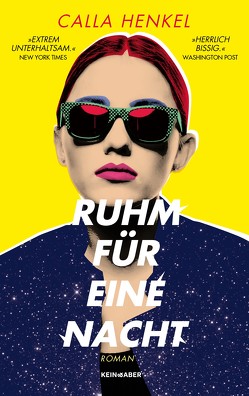 Ruhm für eine Nacht von Henkel,  Calla, Kilchling,  Verena