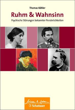 Ruhm und Wahnsinn (Wissen & Leben) von Köhler,  Thomas