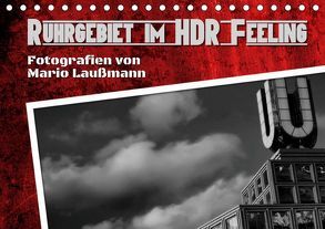 Ruhrgebiet im HDR Feeling (Tischkalender 2019 DIN A5 quer) von Laußmann,  Mario