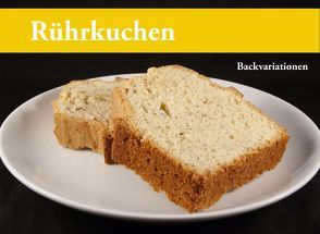 Rührkuchen von Biedermann,  Thomas