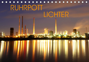 RUHRPOTT LICHTER (Tischkalender 2021 DIN A5 quer) von Joecks,  Armin