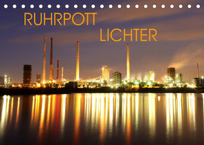 RUHRPOTT LICHTER (Tischkalender 2022 DIN A5 quer) von Joecks,  Armin