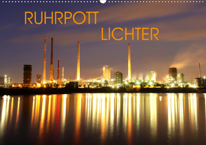 RUHRPOTT LICHTER (Wandkalender 2021 DIN A2 quer) von Joecks,  Armin