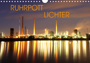 RUHRPOTT LICHTER (Wandkalender 2021 DIN A4 quer) von Joecks,  Armin