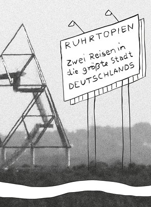 Ruhrtopien von Fiedler,  Lena, von Schwichow,  Helene