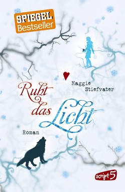 Ruht das Licht von Knuffinke,  Sandra, Komina,  Jessika, Stiefvater,  Maggie