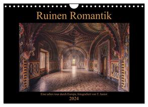 Ruinen Romantik (Wandkalender 2024 DIN A4 quer), CALVENDO Monatskalender von Junior,  Thomas