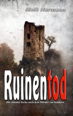 Ruinentod von Harmsen,  Maik