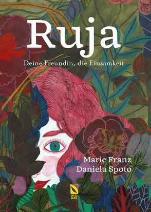 Ruja: Deine Freundin, die Einsamkeit. von Franz,  Marie, Spoto,  Daniela