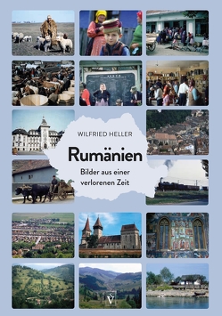 Rumänien von Heller,  Wilfried