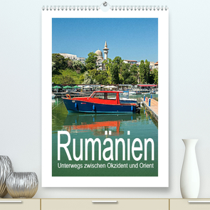 Rumänien – Unterwegs zwischen Okzident und Orient (Premium, hochwertiger DIN A2 Wandkalender 2023, Kunstdruck in Hochglanz) von Hallweger,  Christian