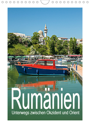 Rumänien – Unterwegs zwischen Okzident und Orient (Wandkalender 2021 DIN A4 hoch) von Hallweger,  Christian