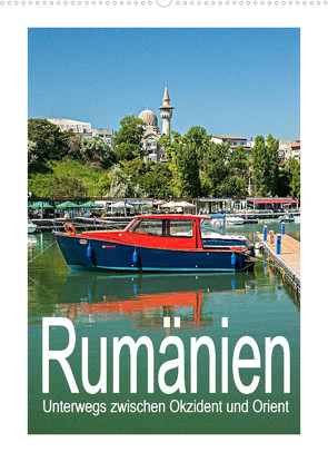 Rumänien – Unterwegs zwischen Okzident und Orient (Wandkalender 2023 DIN A2 hoch) von Hallweger,  Christian