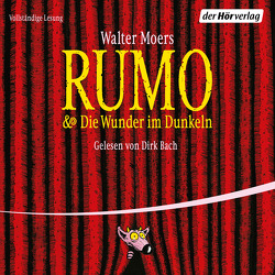 Rumo & Die Wunder im Dunkeln von Bach,  Dirk, Moers,  Walter