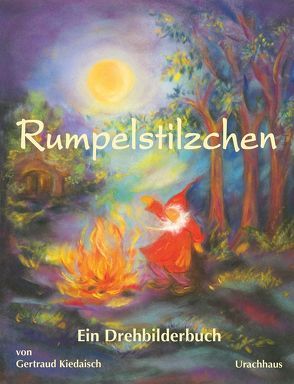 Rumpelstilzchen von Grimm,  Jacob, Grimm,  Wilhelm, Kiedaisch,  Gertraud