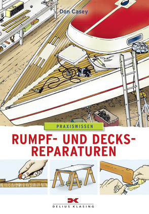 Rumpf- und Decksreparaturen von Casey,  Don