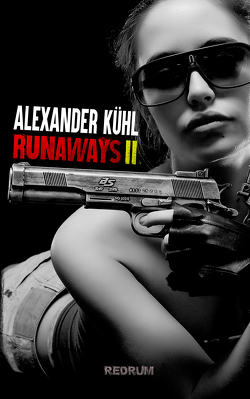 Runaways 2 von Kühl,  Alexander