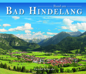 Rund um Bad Hindelang von Schwabe,  Gerald