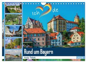 Rund um Bayern (Wandkalender 2024 DIN A4 quer), CALVENDO Monatskalender von Tetlak,  Andy