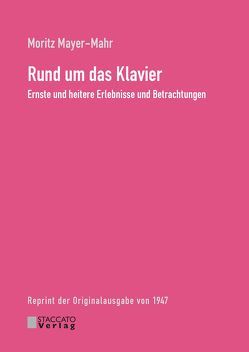 Rund um das Klavier von Mayer-Mahr,  Moritz