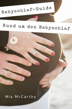 Rund um den Babyschlaf von McCarthy,  Mia