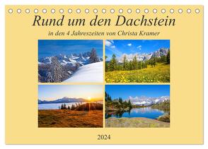 Rund um den Dachstein (Tischkalender 2024 DIN A5 quer), CALVENDO Monatskalender von Kramer,  Christa