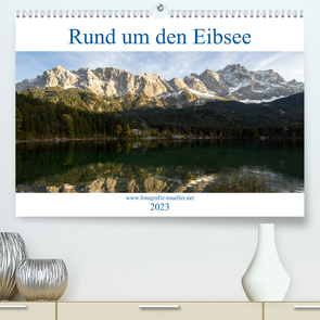 Rund um den Eibsee (Premium, hochwertiger DIN A2 Wandkalender 2023, Kunstdruck in Hochglanz) von Müller Fotografie,  Andreas