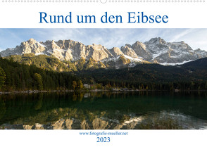 Rund um den Eibsee (Wandkalender 2023 DIN A2 quer) von Müller Fotografie,  Andreas