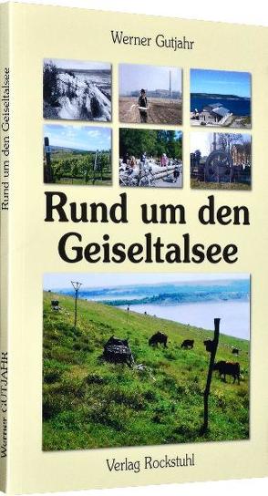 Rund um den Geiseltalsee von Gutjahr,  Werner, Rockstuhl,  Harald