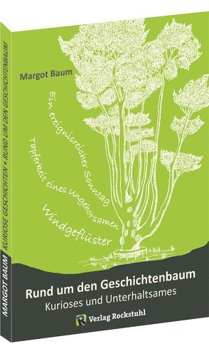 Rund um den Geschichtenbaum von Baum,  Margot